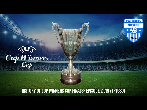 History of Cup Winners Cup Finals/ Istoria finalelor Cupei Cupelor. EP 2(1971-1980)