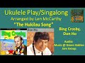 Bing Crosby, Don Ho - The Hukilau Song - (cover) Ukulele Play Along - Music At Green Gables