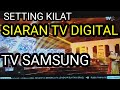CARA Kilat SETTING SIARAN DIGITAL TV LED Samsung Tanpa Set Top Box STB