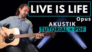 Live is Life - Opus | Gitarre Akustik Tutorial