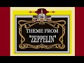 "ZEPPELIN" THEME (1971)