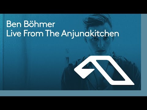 Live From The Anjunakitchen: Ben Böhmer
