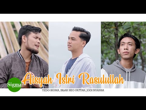 AISYAH ISTRI RASULULLAH - YEDO SIGMA, JODI NUANSA, ISLAH NEO FATTAH (COVER)