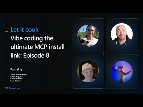 🔴 VS Code Live - Let it Cook - Episode 8: Vibe coding the ultimate MCP install link