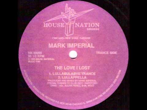 Mark Imperial ‎-- The Love I Lost