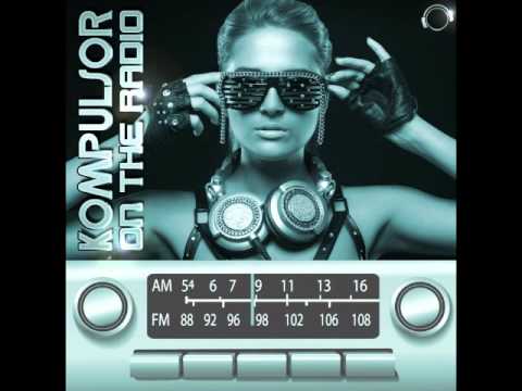 Kompulsor - On The Radio (Official Release) TETA