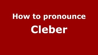 How to pronounce Cleber