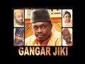 Gangar Jiki 1 LATEST HAUSA FILM