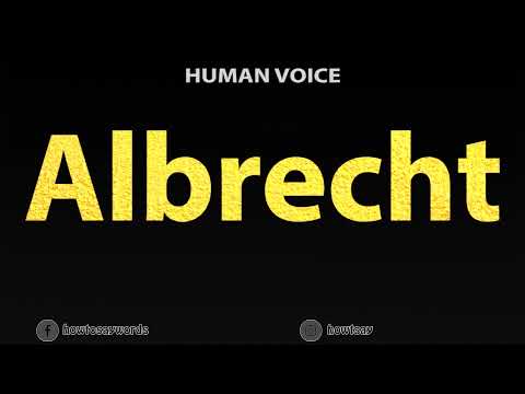 How To Pronounce Albrecht