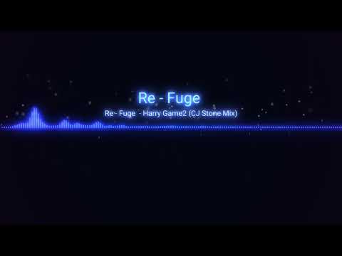 Re - Fuge - Harry Game2 (CJ Stone Mix) 2008