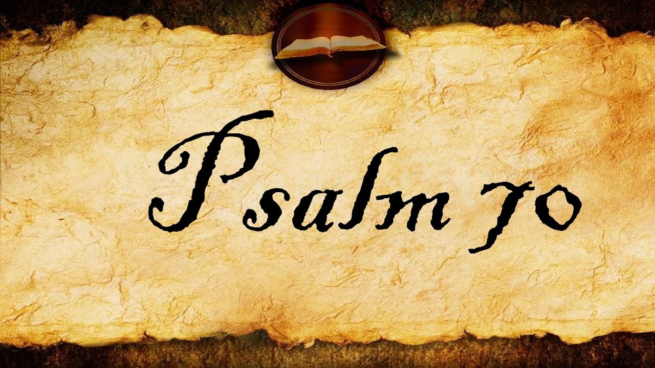 Psalm 70 | KJV Audio (With Text)