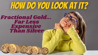 How Silver Premiums Make Fractional Gold Attainable