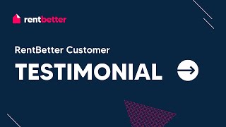 RentBetter Testimonial