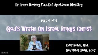 (Part 4 of 4) God’s wrath on israel brings christ