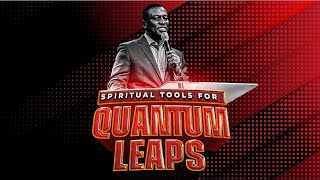 Spiritual Tools For Quantum Leaps || Pst Bolaji Idowu