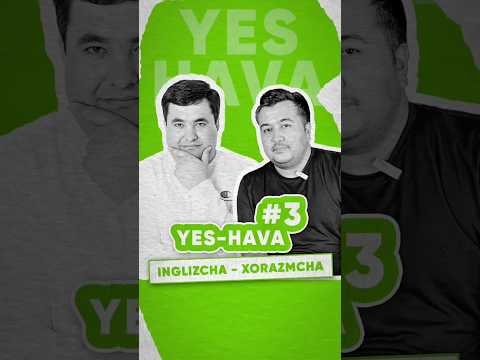 Yes-Hava Part 3 #everbest #yeshava #english #xorazmcha #top #rek