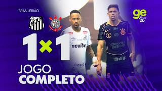 SANTOS X CORINTHIANS | AO VIVO E COM IMAGENS | CAMPEONATO BRASILEIRO | ge tv