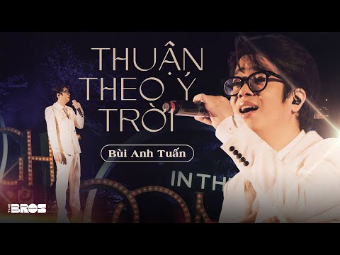 🌙 THUẬN THEO Ý TRỜI - Bùi Anh Tuấn | #inthemoonlight