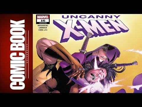 Uncanny X-Men #16 | COMIC BOOK UNIVERSITY Video
