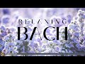 Bach Classical Music For Relaxation