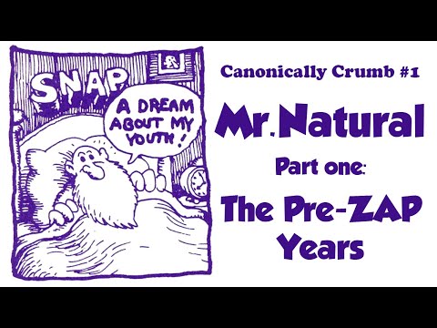 CANONICALLY CRUMB #1: Mr Natural: The Pre-Zap Years