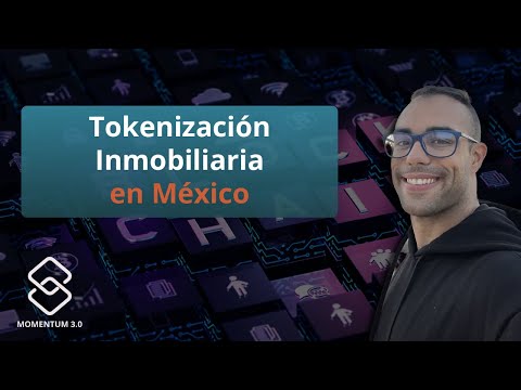 Tokenización Inmobiliaria en México 🇲🇽