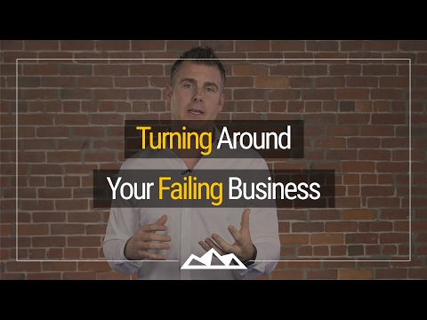 How To Turn Around a Failing Business