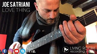 Download lagu JOE SATRIANI - Love Thing (NO WahWah) “Guitar Cover by Tiziano Sposato” mp3