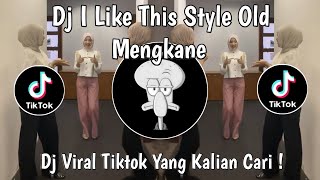 Download lagu DJ I LIKE THIS STYLE OLD MENGKANE VIRAL TIKTOK TERBARU 2025 YANG KALIAN CARI ! mp3 Download lagu DJ I LIKE THIS STYLE OLD MENGKANE VIRAL TIKTOK TERBARU 2025 YANG KALIAN CARI ! mp3