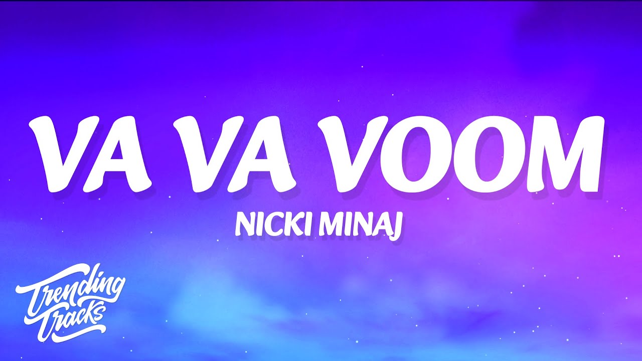 Nicki Minaj - Va Va Voom (Lyrics)