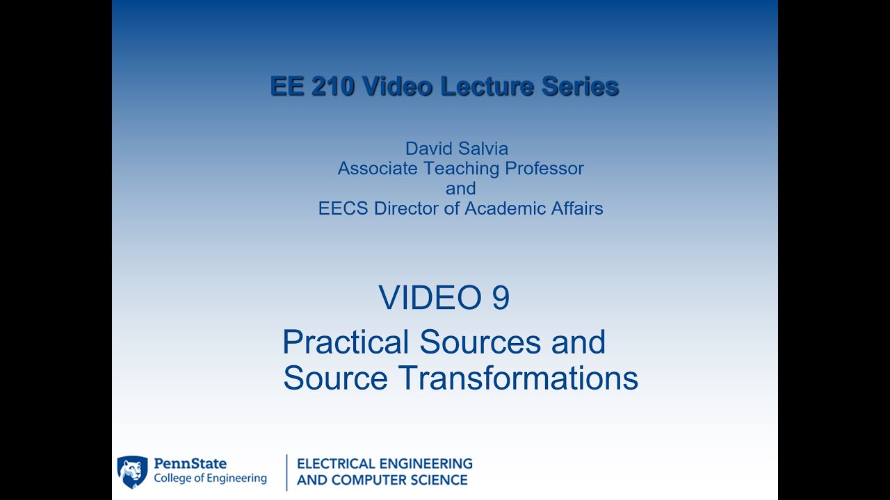 EE 210 lecture 9   Practical Sources and Source Transformations