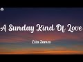 Etta James - A Sunday Kind Of Love (Lyrics)