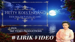 Download lagu Hetty Koes Endang ~Esok Malam Kan Ku Jelang ~Lirik mp3 Download lagu Hetty Koes Endang ~Esok Malam Kan Ku Jelang ~Lirik mp3