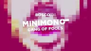 Minimono - Gang Of Fools [Bosco030]