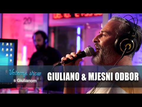 Mjesni odbor & Giuliano - Život si moj potrošila [Večernji show s Giulianom]