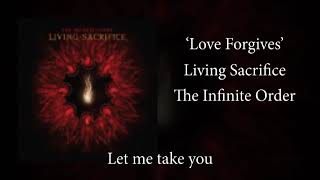 Living Sacrifice - Love Forgives (ENG Subtitles)