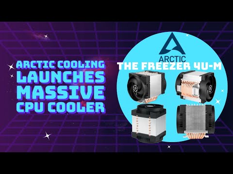 Arctic Cooling launch new CPU cooler for new Gen of CPU