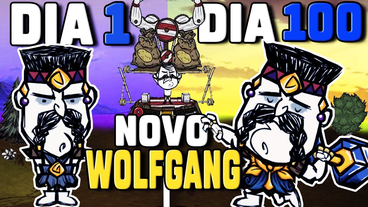 Como eu sobrevivi 100 dias com o novo WOLF-GANG Dont Starve Together