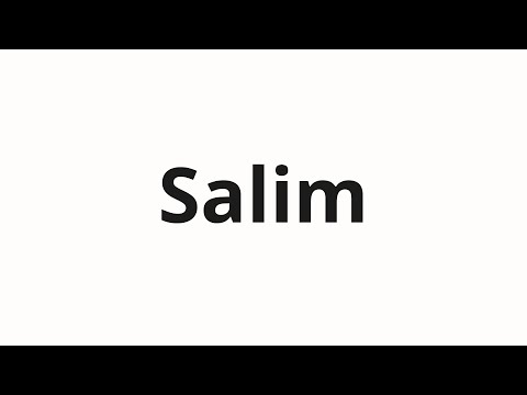 How to pronounce Salim
