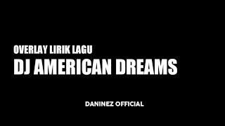 Download lagu MENTAHAN CCP OVERLAY LIRIK LAGU 30 DETIK DJ AMERICAN DREAMS mp3