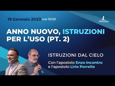 Istruzioni dal cielo - Anno nuovo, istruzioni per l'uso (Pt. 2) | Enzo Incontro & Lirio Porrello