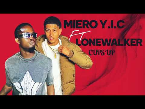 MIERO Y.I.C X LONEWALKER_CUPS UP(OFFICIAL AUDIO)VDM.PRODUCTION 