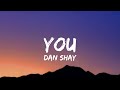 Dan Shay You Lyrics