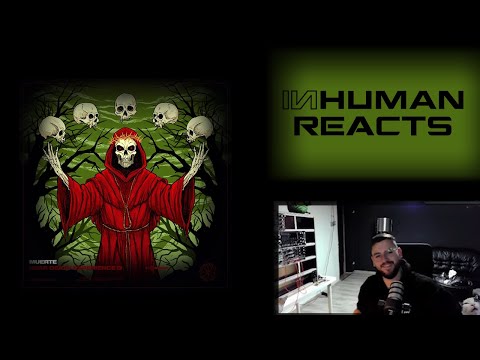 As excpected... | INHUMAN REACTS TO: Muerte - Near Death Experience EP
