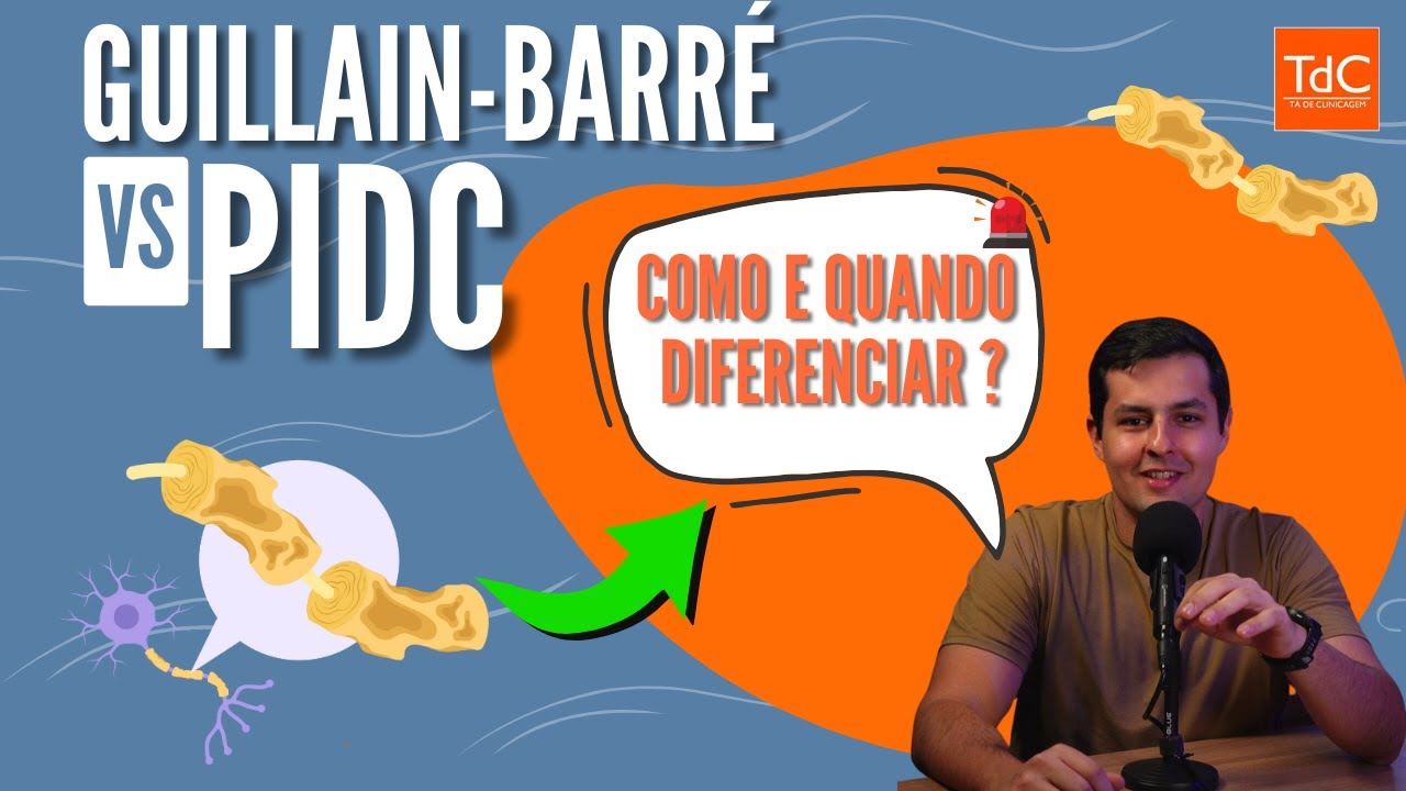 APRENDA A DIFERENCIAR [Guillain-Barré de PIDC] NA SUA PRATICA CLINICA!