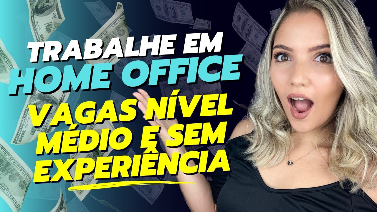 💰 Trabalho Home Office em 2023 | Vagas nível médio SEM EXPERIÊNCIA | Mari Rel