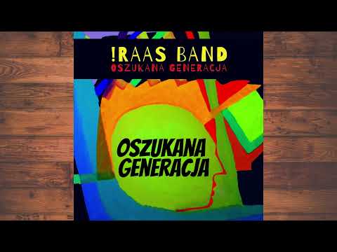 IRAAS BAND - Oszukana Generacja