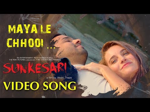 New Nepali Movie Song -  SUNKESARI  | MAYA LAY CHHOOI | Sanup Paudel Ft.Sunny, Lauren