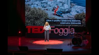 Oltre il podio: crescere insieme, costruire comunità | Alessandra Chillemi | TEDxFoggia