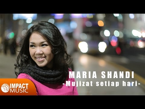 Mujizat Setiap Hari - Maria Shandi [Official Music Video]